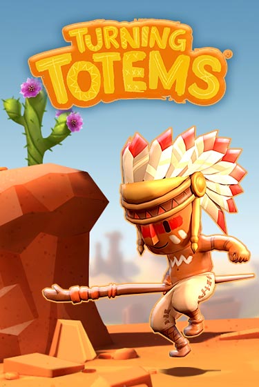 Turning Totems