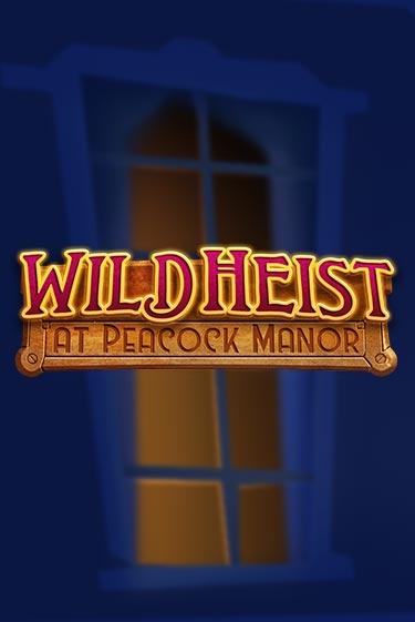 Wild Heist at Peacock Manor