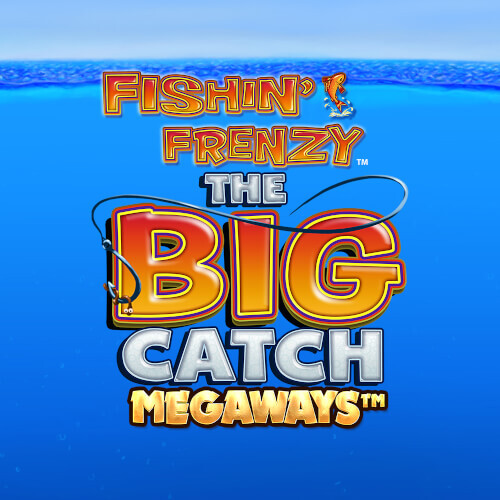 Fishin’ Frenzy The Big Catch Megaways